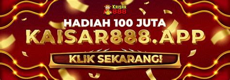 Kaisar888 .